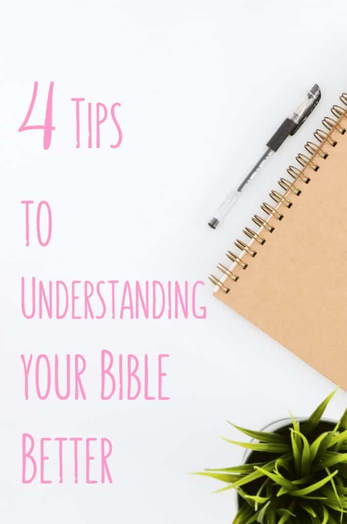 4 Ways to Understand the Bible Better