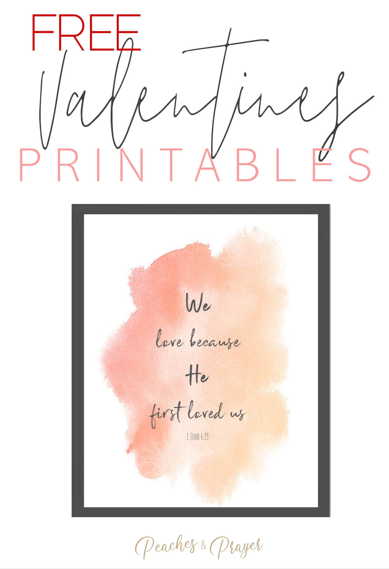 Free Valentine's Day Bible Verse Printables - Peaches &amp; Prayer