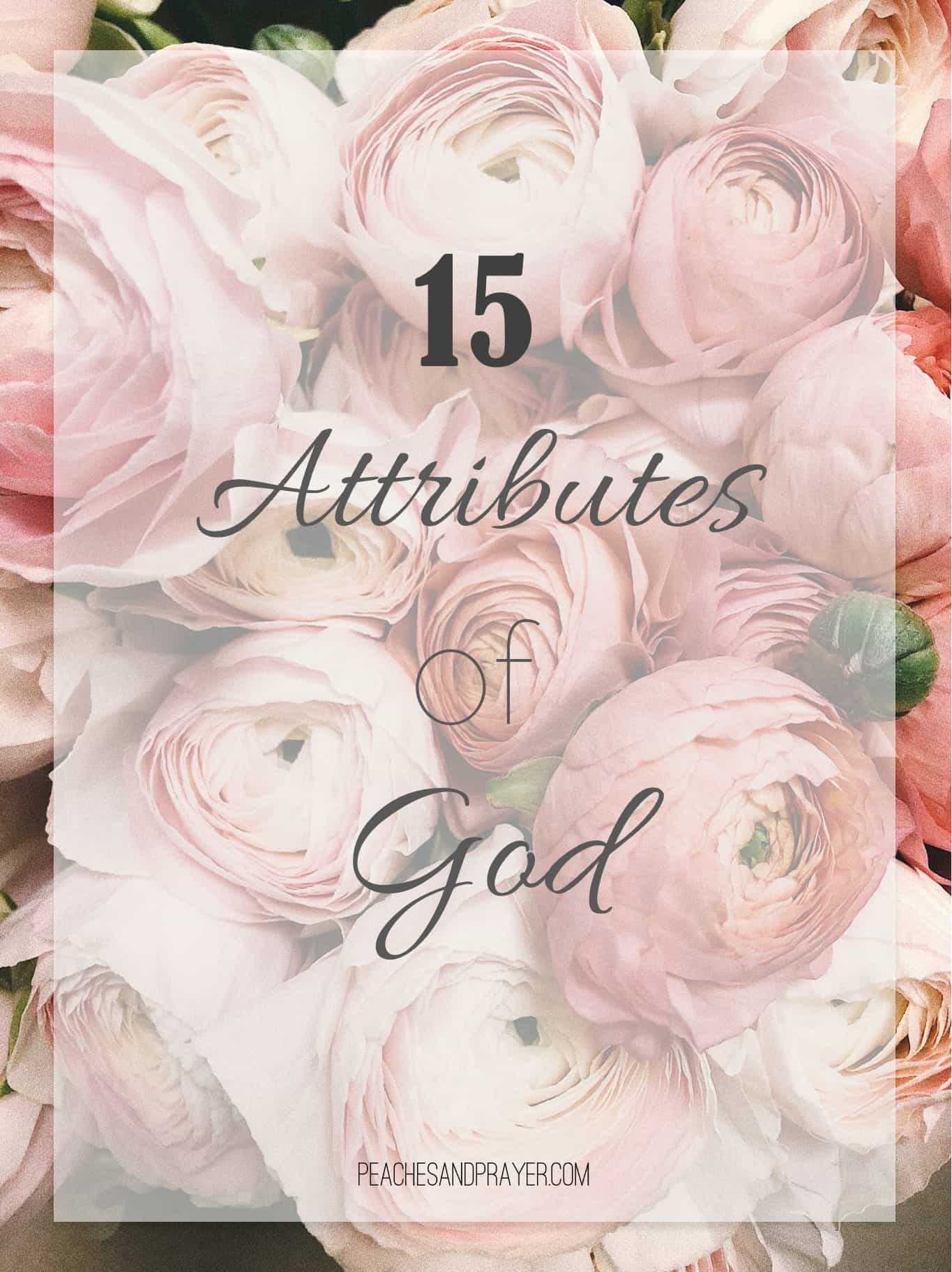 15 Attributes of God