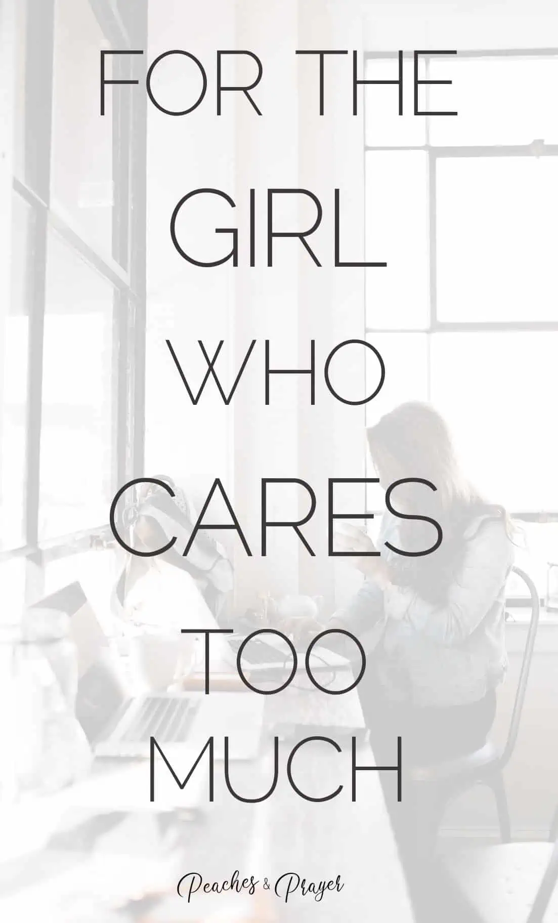 For The Girl Who Cares Too Much For Others