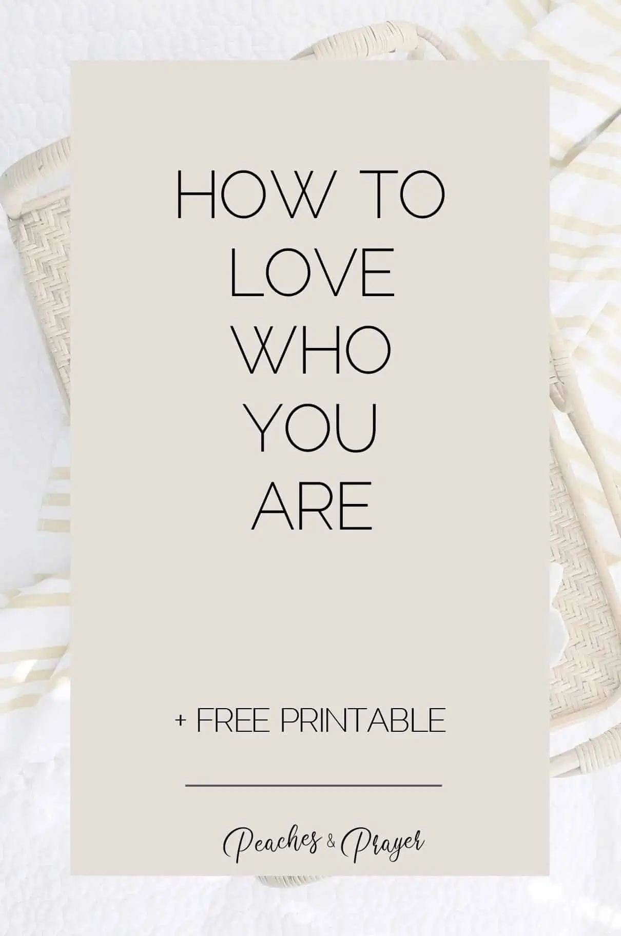 How To Love Who You Are