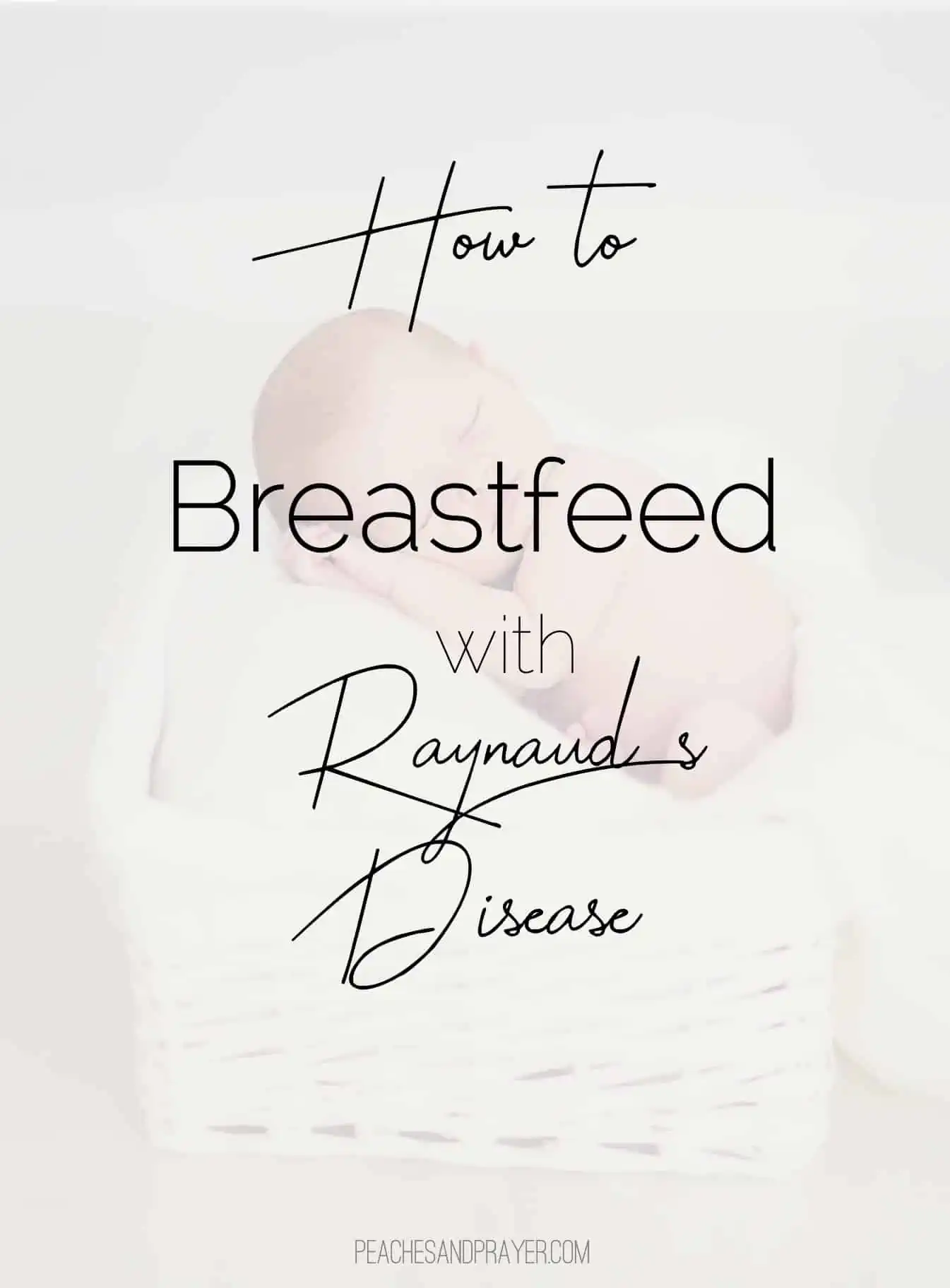 Breastfeeding with Raynaud’s Disease