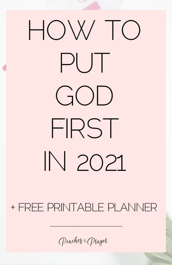 How to put God first in your life 2021
