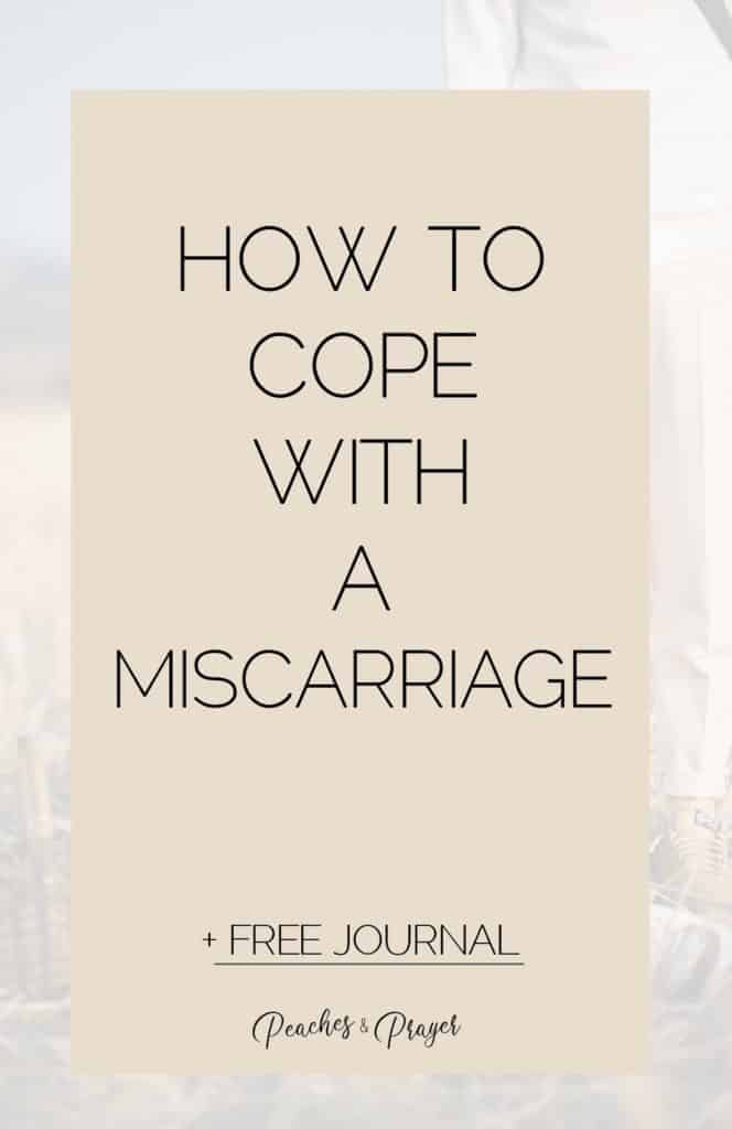 How to cope with a miscarriage and free grief journal