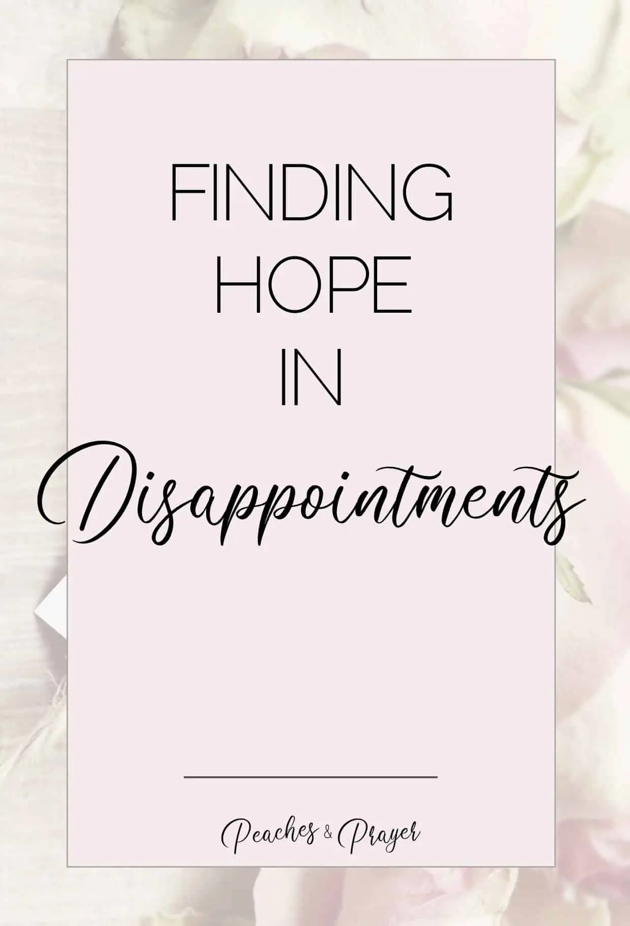 Finding Hope in Major Disappointments