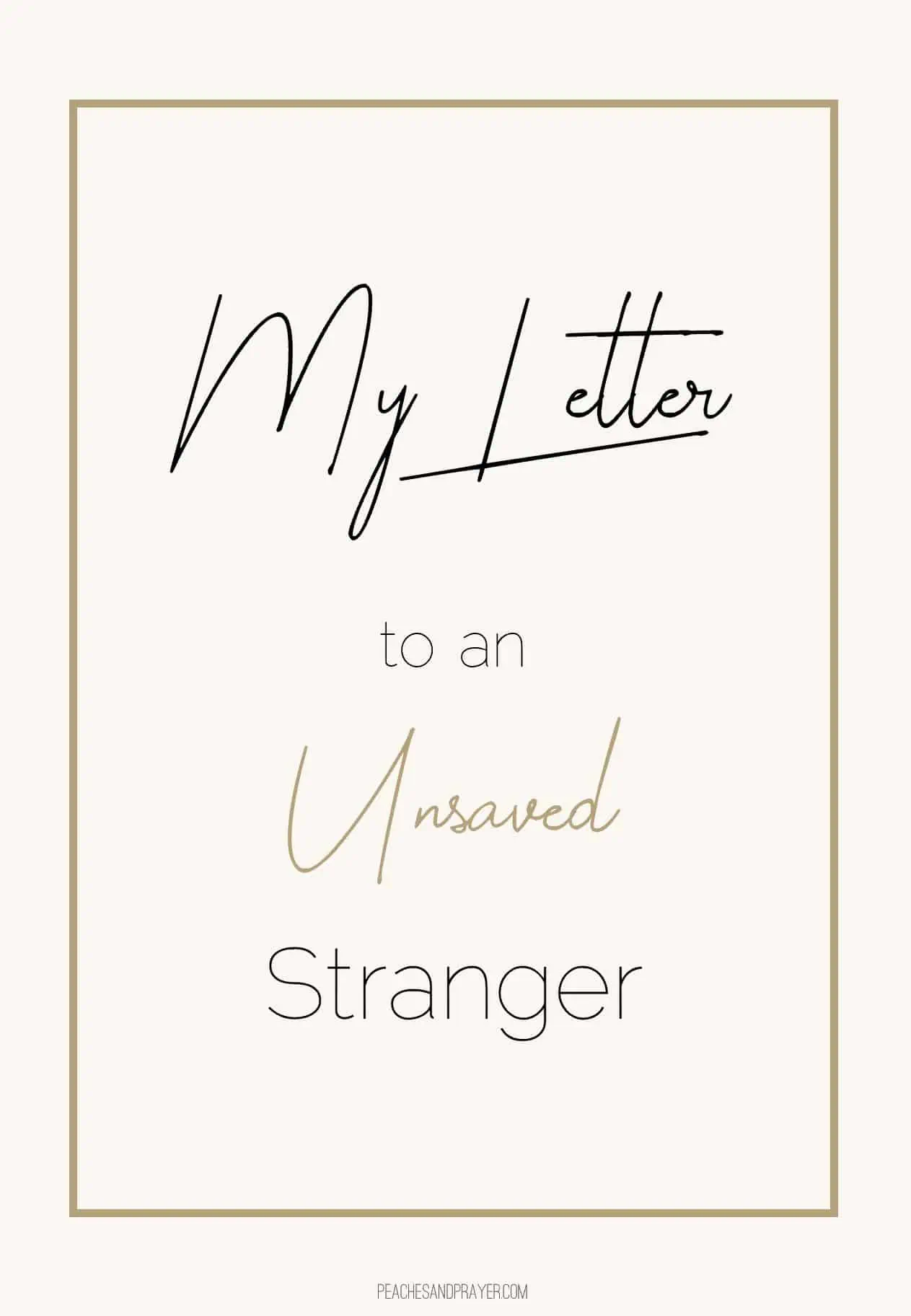 Dear Unsaved Stranger