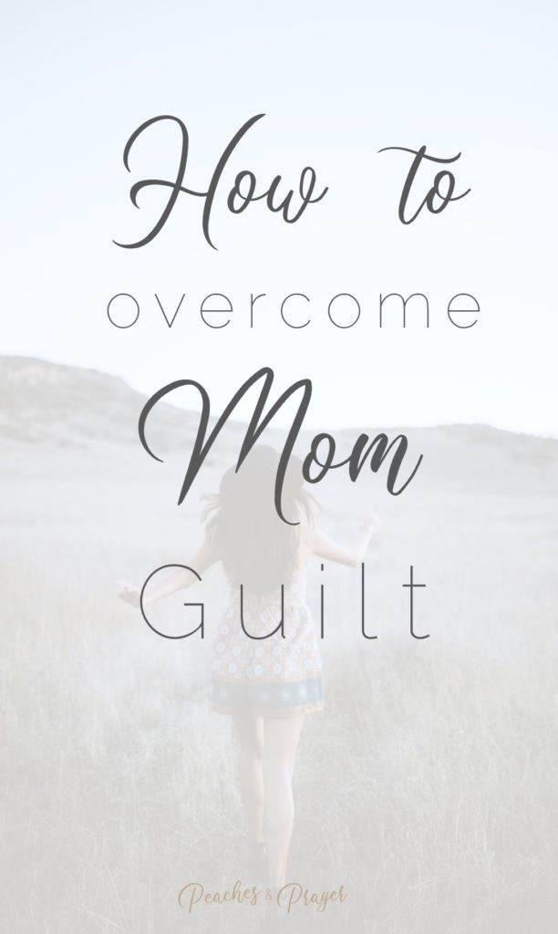 3 ways to decrease mom guilt