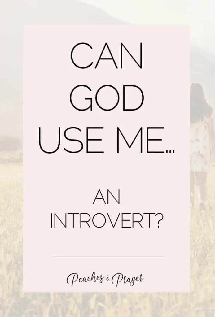 Can God use me an introvert