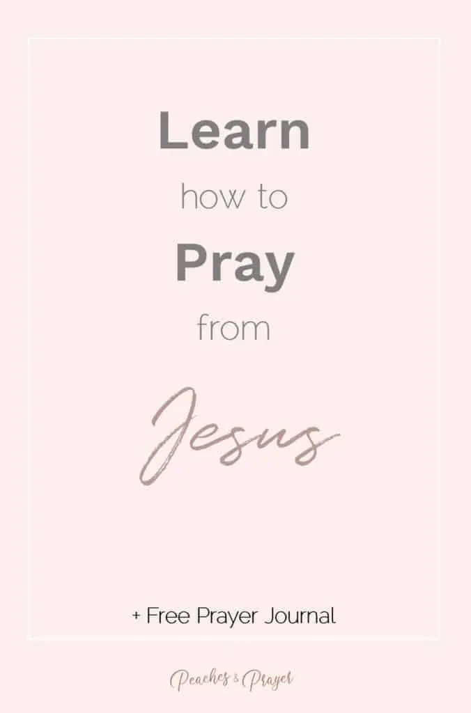 Learn how to pray from Jesus